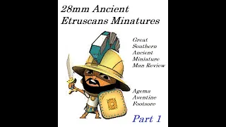 Etruscans 28mm miniatures review. Agema, Aventine, Footsore