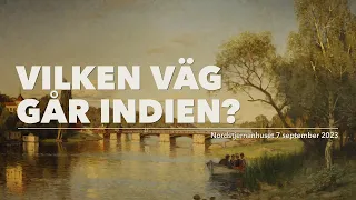 Axess seminarium 2023 – Vilken väg går Indien?