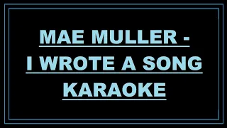 Mae Muller - I Wrote a Song - Karaoke, instrumental with lyrics