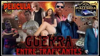 Guerra entre traficantes🎬 Película Completa en Español