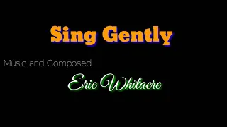 Sing Gently - Alto part (Eric Whitacre)