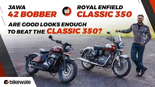 Jawa 42 Bobber vs Royal Enfield Classic 350 Review | Better Commuter, Tourer Bike To Buy? | BikeWale