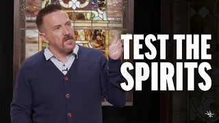 Test the Spirits (1 John 4:1-6) - Joshua West