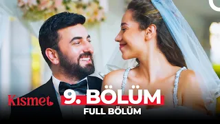 Kısmet 9. Bölüm