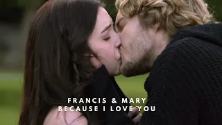 Francis & Mary | because I love you