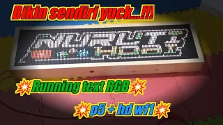 bikin sendiri yuck💥 running text rgb p5 + hd wf1💥