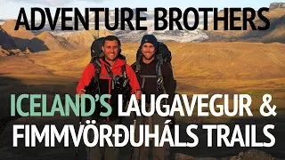 Laugavegur and Fimmvörðuháls Trails - Iceland Hikes - Adventure Brothers