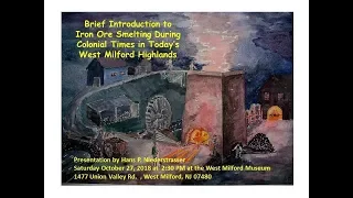 Colonial Ironmaking in West Milford 10 27 2018