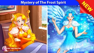 Mystery of The Frost Spirit 👸❄ Elemental Stories - English Fairy Tales 🌛 Fairy Tales Every Day