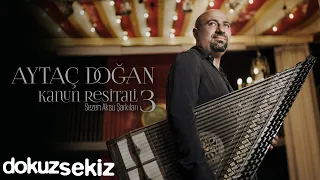 Aytaç Doğan - Kanun Resitali 3 I Sezen Aksu Şarkıları (Live) (Full Albüm Video)