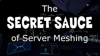 Star Citizen: The Secret Sauce of Server Meshing