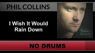 Phil Collins - I Wish It Would Rain Down (Drums Backing Track)