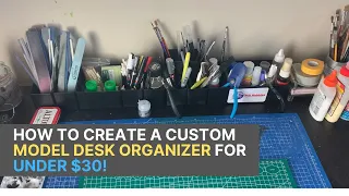 Custom model bench/ desk organizer for under $30