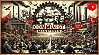 The Communist Manifesto by Karl Marx & Friedrich Engels [Full Audiobook]