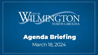 Agenda Briefing March 18, 2024