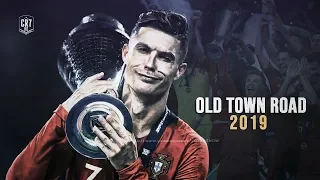 Cristiano Ronaldo 2019 ● Lil Nas X - Old Town Road | Skills & Goals | HD