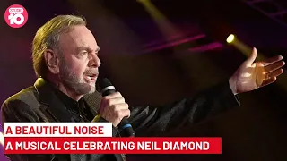 A Beautiful Noise, The Neil Diamond Musical | Studio 10