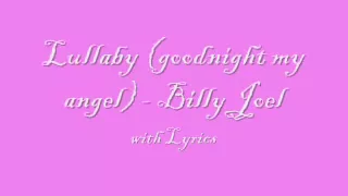 Lullaby (goodnight my angel) - Billy Joel - With Lyrics