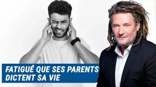 Olivier Delacroix (Libre antenne) - Fatigué de se faire dicter sa vie par ses parents