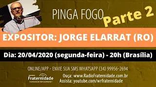 02 JORGE ELARRAT - PINGA FOGO (PARTE 2) - AO VIVO - 20/04/20 - 20H