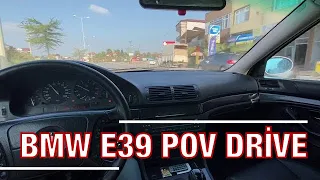 BMW e39 520i POV Drive