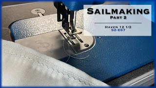 How to Setup a Sail Making Sewing Machine, S2-E67