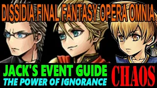 DISSIDIA FINAL FANTASY OPERA OMNIA: JACK EVENT GUIDE (CHAOS)