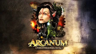 Arcanum - Первое прохождение с глубоким анализом - #1