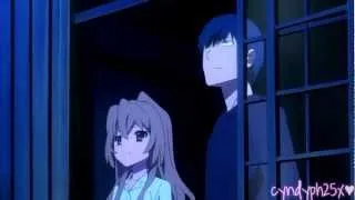 The one that got away || Toradora AMV