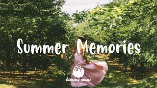 Summer Memories - Indie, Pop, Folk Playlist | August 2021