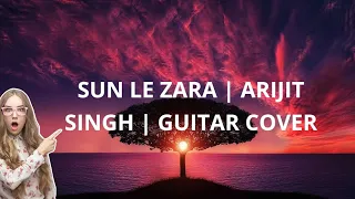 Sun Le Zara | Arijit Singh | Guitar Cover By Mannu | Singham Returns | Ajay Devgn & Kareena Kapoor
