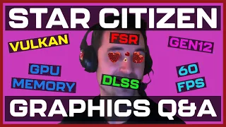 BEST BITS Graphics Engineering Q&A  | Star Citizen