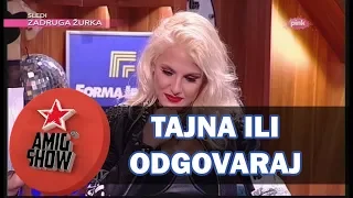 Tajna ili Odgovaraj - Ami G Show S10 - E32