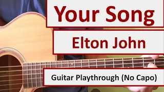 Your Song - Elton John - Easy Chords & Lyrics - Guitar Playthrough (C key)