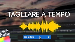 Come Montare e Tagliare un video a Tempo di Musica - Video Musicale - Tutorial Ita Final Cut Pro X