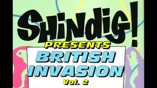 "SHINDIG:  British Invasion, Volume Two" - (1964 to 1966)