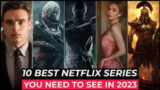 Top 10 Best Netflix Series To Watch In 2023 | Best Web Series On Netflix 2023 | Top Netflix Series