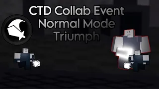 CTD Collab Event: Normal Mode Solo Triumph | World Tower Defense | v1.9