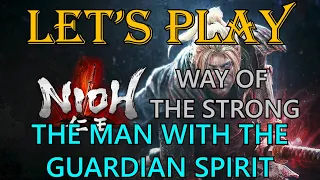 Nioh, Let's Play: Main Mission 1, Man With The Guardian Spirit