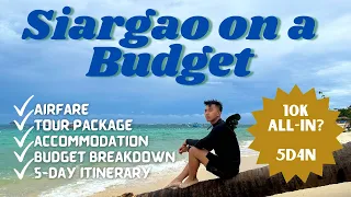 10K Siargao Budget | Complete Budget Breakdown + 5D4N Itinerary | Cheapest Tour Agency