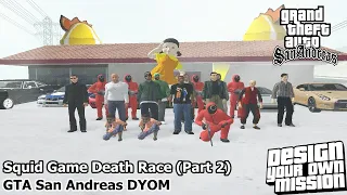 Squid Game Death Race (Part 2) - GTA San Andreas DYOM