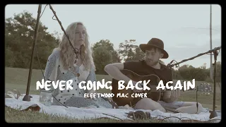 "Never Going Back Again" - Fleetwood Mac | WICKED PEACE | Acoustic Cover