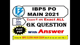 GA Questions Asked In IBPS PO MAIN 2021 || All GA Questions With Answers 22nd JAN. 2022 || FREE PDF