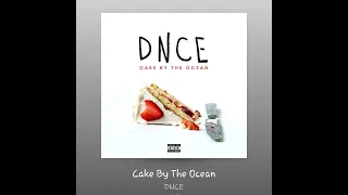 DNCE-Cake By The Ocean (Speed up Version)