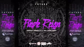 Future - All Right (Prod. By Metro Boomin & Moon) (Purple Reign) 2016