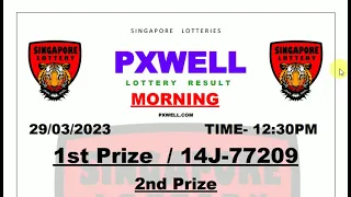 PXWELL MORNING LIVE DRAW 29.03.2023 WEDNESDAY TIME 12:30 PM LIVE SINGAPORE LOTTERIES TODAY RESULT