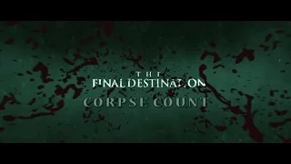 The Final Destination (2009) Carnage Count