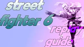 Street Fighter 6 Replay Tool Guide