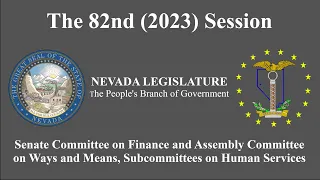 3/23/2023 - Senate Finance and Assembly Ways and Means, Subcommittees on Human Services