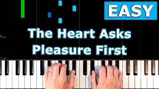 The Heart Asks Pleasure First - Piano Tutorial EASY